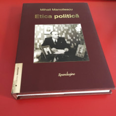 MIHAIL MANOILESCU, ETICA POLITICA. TRADUCERE DIN LIMBA FRANCEZA