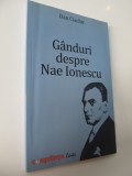 Ganduri despre Nae Ionescu - Dan Ciachir