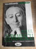 Parintele Mihail Avramescu - Fragmente reziduale disparate din Calendarul Incendiat al lui Ierusalim Unicornus... (Editura Anastasia, 1999)