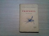 PRAPADUL - roman - C. Calatorescu-Radomir - Bucovina, Bucuresti, 1934, 217 p.
