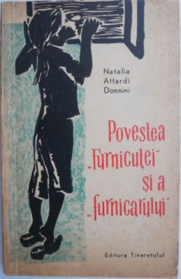 Povestea Furnicutei si a furnicarului &amp;ndash; Natalia Attardi Donnini foto