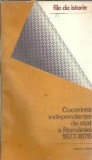 Cumpara ieftin Cucerirea independentei de stat a Romaniei, 1877-1878 - N. Adaniloaie
