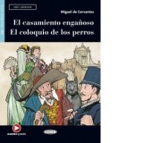 El casamiento enganoso. El coloquio de los perros - Miguel de Cervantes