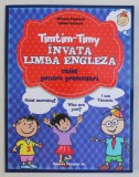 TIMTIM-TIMY INVATA LIMBA ENGLEZA , CAIET PENTRU PRESCOLARI de MIRUNA POPESCU si ADELA SORESCU , 2015