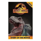 Cumpara ieftin Official Jurassic World Dominion Story of the Movie