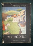 Milionul: Cartea Minunatelor Calatorii ale lui Marco Polo - Editie Veche, Aventura Exotica