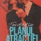 Planul atractiei, Volumul al II-lea, Tentatie