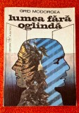 Lumea fara oglinda - Grid Modorcea (Copiilor revolutiei, care strigau: ,,Vom muri si vom fi liberi!&quot;), Albatros, 1990