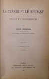 LA PENSEE ET LE MOUVANT - ESSAIS ET CONFERENCES par HENRI BERGSON , 1934