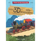 &Eacute;p&iacute;ts 3D-s gőzmozdonyt
