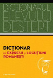 Cumpara ieftin Dictionarul elevului destept: Dictionar de expresii si locutiuni romanesti