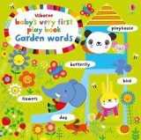Baby&#039;s Very First Play book Garden Words | Fiona Watt, Usborne Publishing Ltd