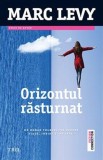 Orizontul rasturnat, Marc Levy