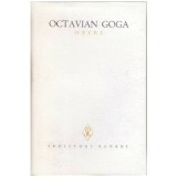 Octavian Goga - Opere vol.I - Poezii. Ne cheama pamantul. Din umbra zidurilor. - 102905