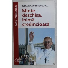 MINTE DESCHISA , INIMA CREDINCIOASA de JORGE MARIO BERGOGLIO SJ , 2014