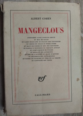 ALBERT COHEN - MANGECLOUS (GALLIMARD/NRF 1973/LIMBA FRANCEZA/fara fila de garda) foto