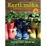 Kerti m&oacute;ka - N&ouml;v&eacute;nynevel&eacute;s gyerekekkel - Szak&aacute;cs-Nagy Zsuzsa