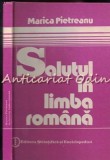 Cumpara ieftin Salutul &icirc;n Limba Rom&acirc;nă - Marica Pietreanu, Editura Științifică, 1984, 222 pagini, Gramatică, Exerciții, Limba Rom&acirc;nă