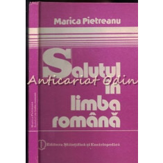 Salutul In Limba Romana - Marica Pietreanu