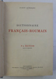 DICTIONNAIRE FRANCAIS - ROUMAIN de CONST. SAINEANU, V-e EDITION REVUE ET AUGMENTEE 1928