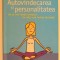 AUTOVINDECAREA SI PERSONALITATEA , DE CE UNII RAMAN SANATOSI , IAR ALTII SUNT INVINSI DE BOALA DE HOWARD S. FRIEDMAN ,