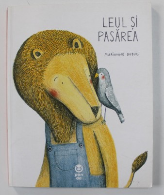LEUL SI PASAREA de MARIANNE DUBUC , 2017 foto