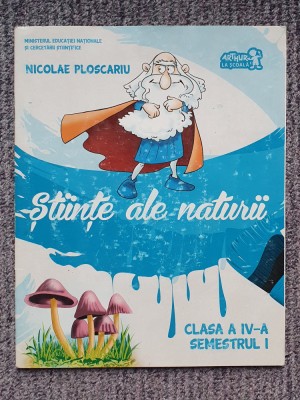 Manual clasa IV Stiinte ale naturii, semestrul I, 2016, 64 pag stare f buna foto
