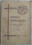 TRAIAN DORZ - DOINA GOLGOTEI: POEZII RELIGIOASE, CARTEA a IV-a (prima editie, TIPOGRAFIA DIECEZANA ORADEA, cca. 1939)