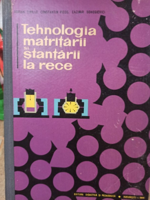 Adrian Cirillo - Tehnologia matritarii si stantarii la rece (1966)