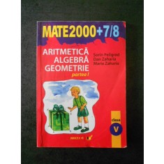 SORIN PELIGRAD - ARITMETICA, ALGEBRA, GEOMETRIE partea 1, clasa V