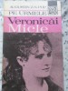 Pe Urmele Veronicai Micle - Augustin Z.N. Pop, Editura Sport-Turism 1980, Biografii, Carte Veche