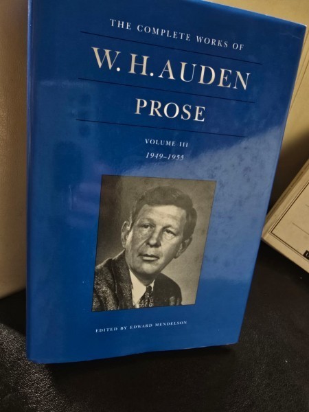 Prose - The complete works of W. H. Auden Vol. III 1949-1955