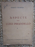 GEORGE SBARCEA - ASPECTE DIN LUIGI PIRANDELLO