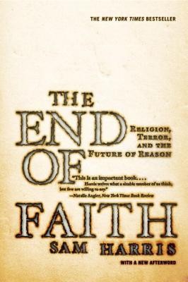 The End of Faith: Religion, Terror, and the Future of Reason foto