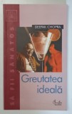 GREUTATEA IDEALA de DEEPAK CHOPRA , Bucuresti , 2003 * PREZINTA HALOURI DE APA