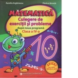 Matematica. Culegere de exercitii si probleme dupa noua programa. Clasa a IV-a