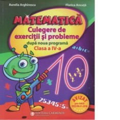 Matematica. Culegere de exercitii si probleme dupa noua programa. Clasa a IV-a foto