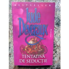 JUDE DEVERAUX - TENTATIVA DE SEDUCTIE