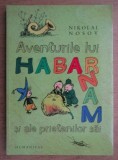 Nikolai Nosov - Aventurile lui Habarnam si ale prietenilor sai
