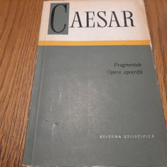 C. IULIUS CAESAR - Fragmente - Opera Apocrifa - Stiintifica, 1967, 283 p.