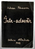 &Icirc;ntr-adevăr - Adrian Păunescu, Ed. Albatros, 1988