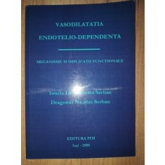 Vasodilatatia endotelio-dependenta- Ionela Serban, Dragomir Serban