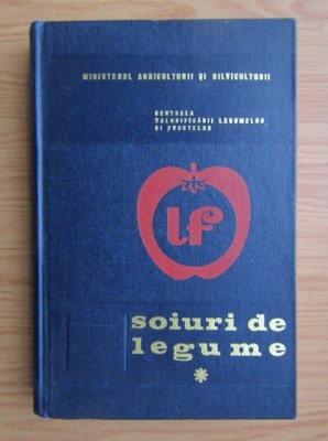 D. Andronicescu - Soiuri de legume ( vol. 1 ) foto