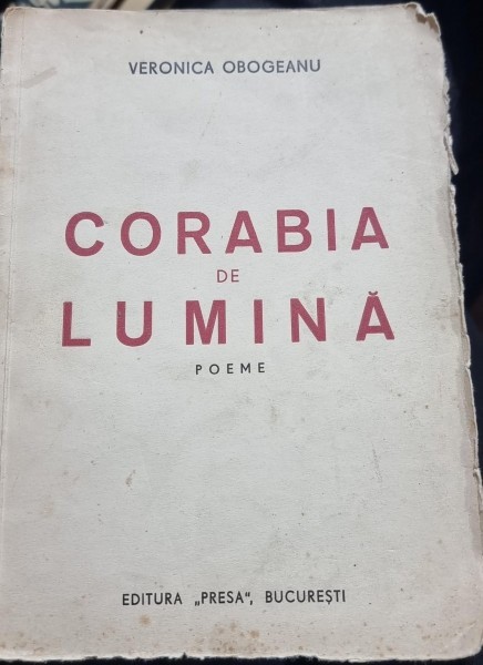 Corabia de lumina - Veronica Obogeanu (prima editie)