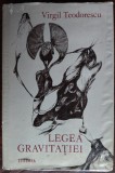 VIRGIL TEODORESCU: LEGEA GRAVITATIEI/VERSURI1979/DEDICATIE-AUTOGRAF PT MIA GROZA