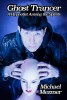 Ghost Trancer: A Hypnotist Among the Spirits