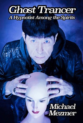Ghost Trancer: A Hypnotist Among the Spirits foto