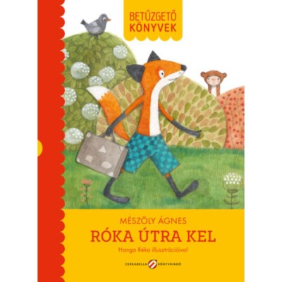 R&amp;oacute;ka &amp;uacute;tra kel - Betűzgető k&amp;ouml;nyvek - M&amp;eacute;sz&amp;ouml;ly &amp;Aacute;gnes foto
