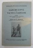 GAZE DE LUPTA SI TACTICA GAZELOR - CURS PREDAT OFITERILOR ELEVI ...de MAIOR NICULIU GHEORGHE , ANII &#039;20
