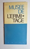 Mus&eacute;e de l&rsquo;Ermitage &ndash; Guide, Ed. Sovetski Khudojnik, Leningrad, 1967